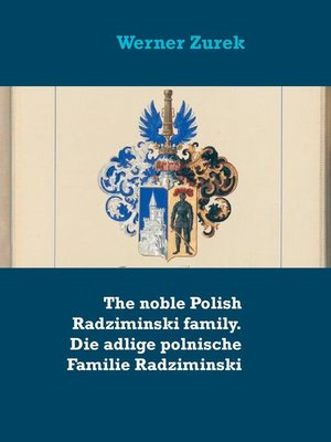 cover image of The noble Polish Radziminski family. Die adlige polnische Familie Radziminski